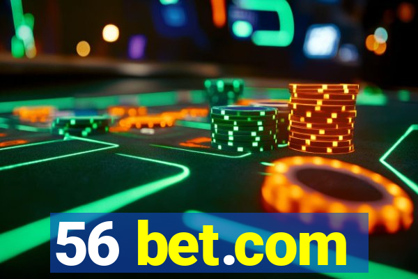 56 bet.com